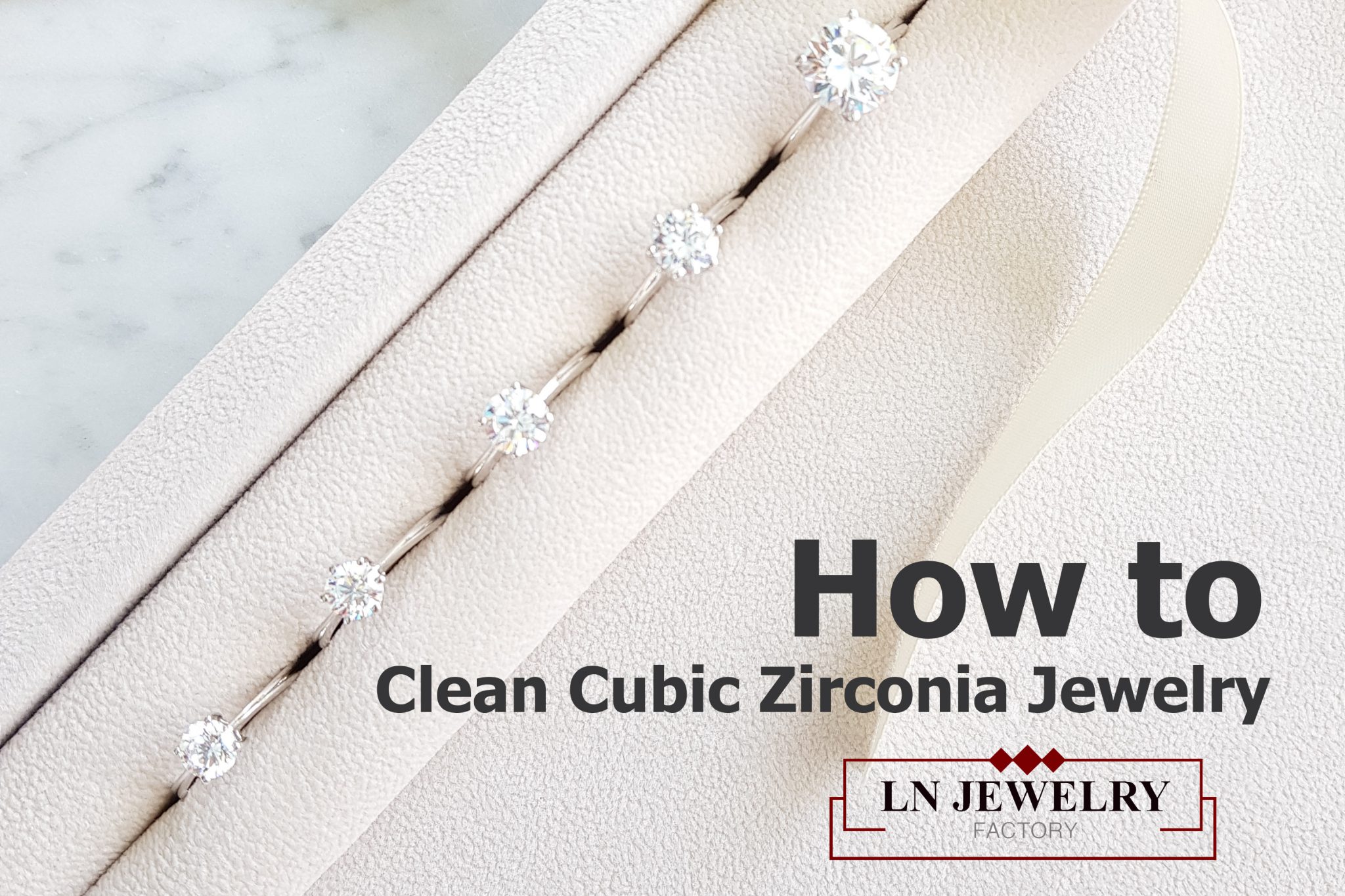 How to Clean Cubic Zirconia Jewelry – lnjewelryfactory